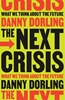 Afbeelding van The Next Crisis