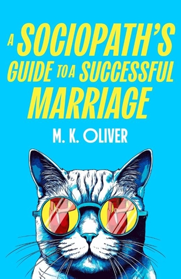 Afbeelding van A Sociopath's Guide to a Successful Marriage