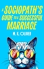 Afbeelding van A Sociopath's Guide to a Successful Marriage