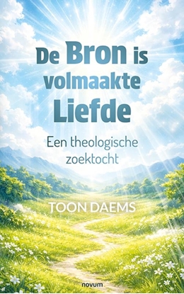 Afbeeldingen van De Bron is volmaakte Liefde
