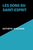 Afbeelding van Les dons du Saint-Esprit