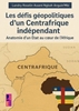 Afbeelding van Les défis géopolitiques d'un Centrafrique indépendant