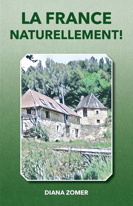 Afbeeldingen van La France naturellement!