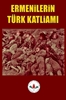 Afbeelding van ERMENİLERİN TÜRK KATLİAMI