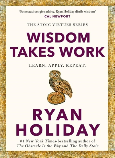 Afbeelding van Stoic Virtues Series Wisdom Takes Work