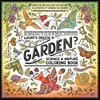 Afbeelding van What's Inside a Garden?: Science and Nature Coloring Book