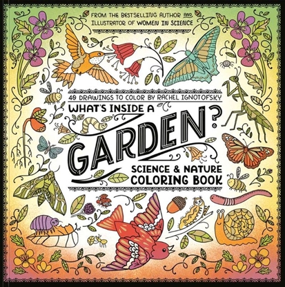 Afbeeldingen van What's Inside a Garden?: Science and Nature Coloring Book