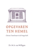 Afbeelding van Opgevaren ten hemel