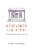 Afbeelding van Opgevaren ten hemel
