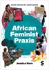 Afbeelding van Social Science for Social Justice African Feminist Praxis