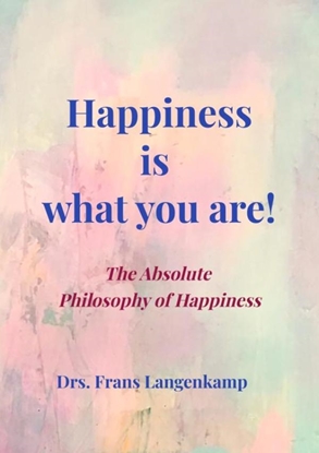 Afbeeldingen van Happiness is what you Are!