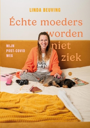 Afbeeldingen van Échte moeders worden niet ziek