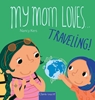 Afbeelding van My Mom Loves ... Traveling!