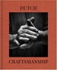 Afbeelding van Craftsmanship Dutch craftmanship