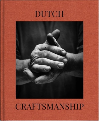 Afbeeldingen van Craftsmanship Dutch craftmanship