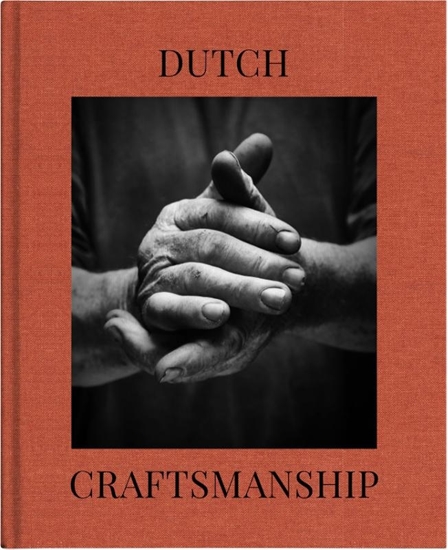 Afbeelding van Craftsmanship Dutch craftmanship