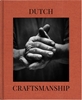 Afbeelding van Craftsmanship Dutch craftmanship