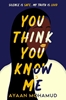 Afbeelding van You Think You Know Me