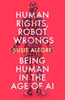 Afbeelding van Human Rights, Robot Wrongs