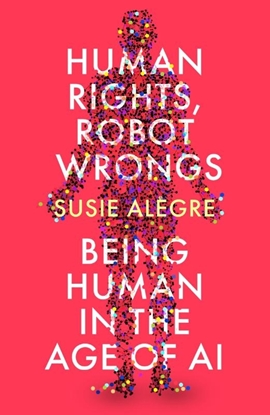 Afbeeldingen van Human Rights, Robot Wrongs