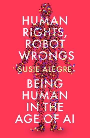 Afbeelding van Human Rights, Robot Wrongs