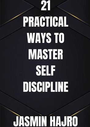 Afbeeldingen van 21 Practical ways to master self discipline