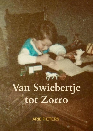 Afbeelding van Van Swiebertje tot Zorro