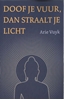 Afbeelding van Doof je vuur, dan straalt je licht
