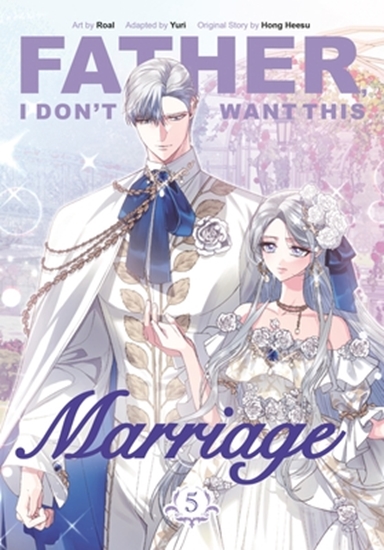 Afbeelding van Father, I Don't Want This Marriage Father, I Don't Want This Marriage, Volume 5
