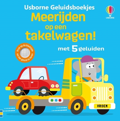 Afbeeldingen van Usborne Geluidsboekjes Meerijden op een takelwagen!