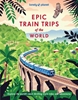 Afbeelding van Lonely Planet Epic series Lonely Planet Epic train of the World