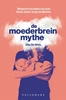 Afbeelding van De moederbreinmythe