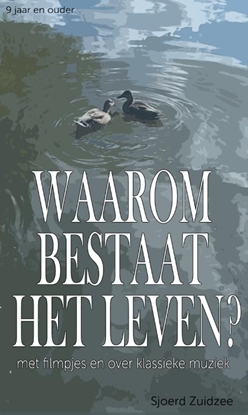 Afbeeldingen van Waarom bestaat het leven?