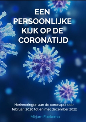 Afbeeldingen van Een persoonlijke kijk op de coronatijd