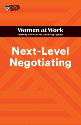 Afbeeldingen van HBR Women at Work Series Next-Level Negotiating (HBR Women at Work Series)