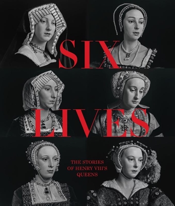 Afbeeldingen van Six Lives: The Stories of Henry VIII's Queens