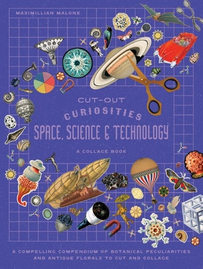 Afbeelding van Cut-out Curiosities Cut-out Curiosities Space, Science & Technology: A Collage Book