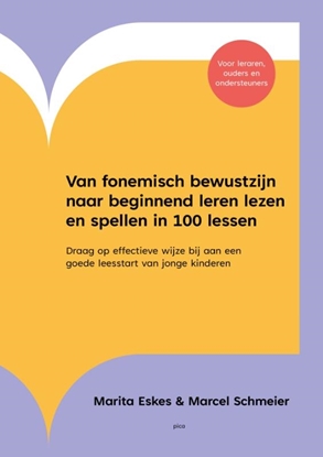 Afbeeldingen van Van fonemisch bewustzijn naar beginnend leren lezen en spellen in 100 lessen