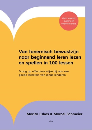 Afbeelding van Van fonemisch bewustzijn naar beginnend leren lezen en spellen in 100 lessen