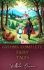 Afbeelding van Grimms’ Complete Fairy Tales