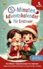 Afbeelding van 5-Minuten-Adventskalender für Erstleser – 24 Silben-Geschichten im Advent