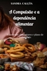 Afbeelding van A Compulsão e a dependência alimentar