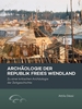 Afbeelding van Archäologie der Republik Freies Wendland