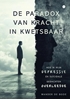 Afbeelding van De paradox van kracht in kwetsbaar