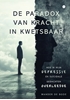 Afbeelding van De paradox van kracht in kwetsbaar