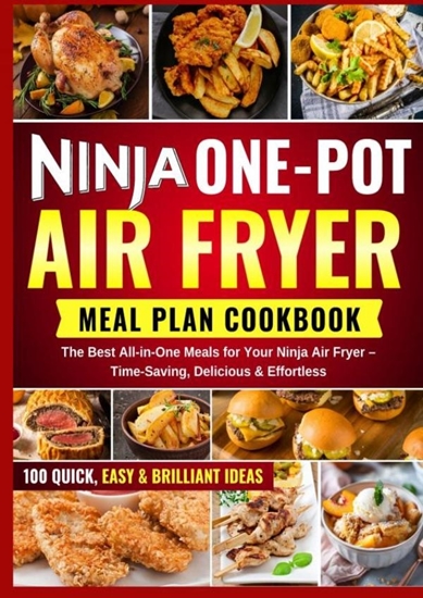 Afbeelding van NINJA ONE POT AIR FRYER MEAL PLAN COOKBOOK