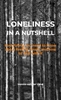 Afbeelding van Loneliness in a nutshell
