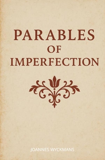 Afbeelding van Parables of Imperfection