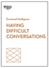 Afbeelding van HBR Emotional Intelligence Series Having Difficult Conversations (HBR Emotional Intelligence Series)