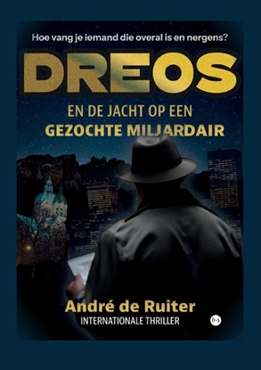 Afbeeldingen van Dreos en de jacht op een gezochte miljardair
